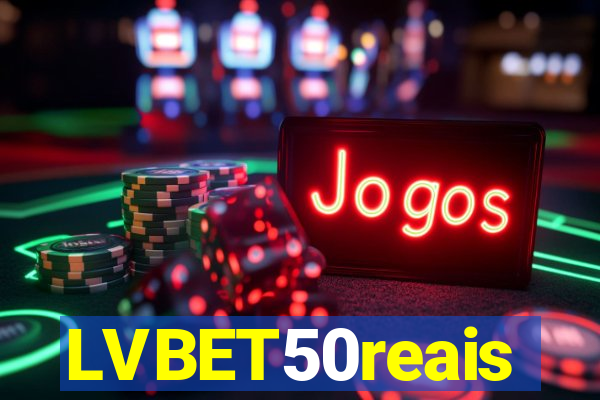 LVBET50reais