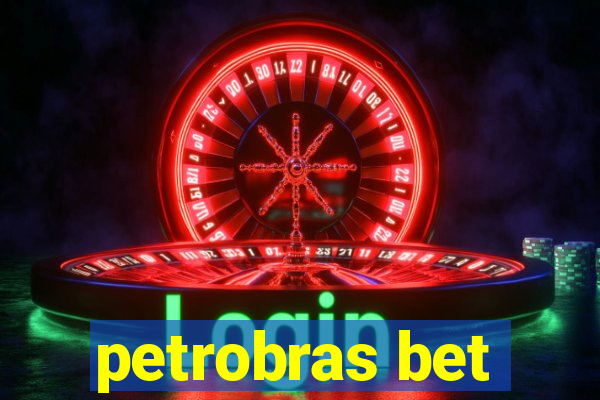 petrobras bet