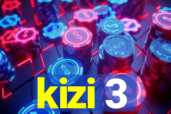 kizi 3