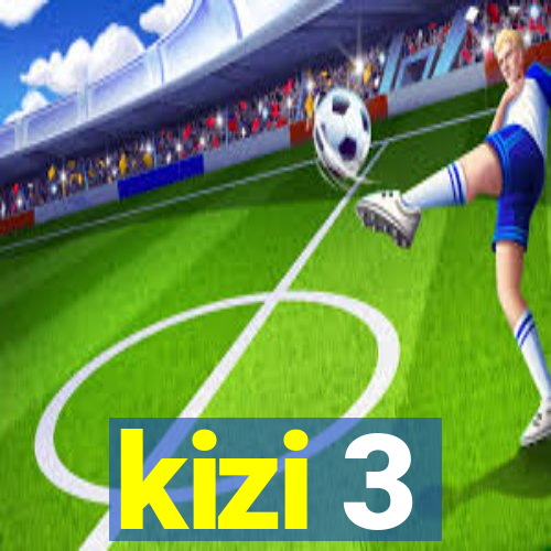 kizi 3