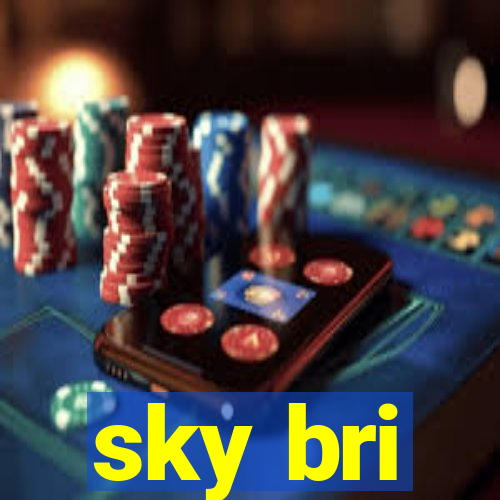 sky bri