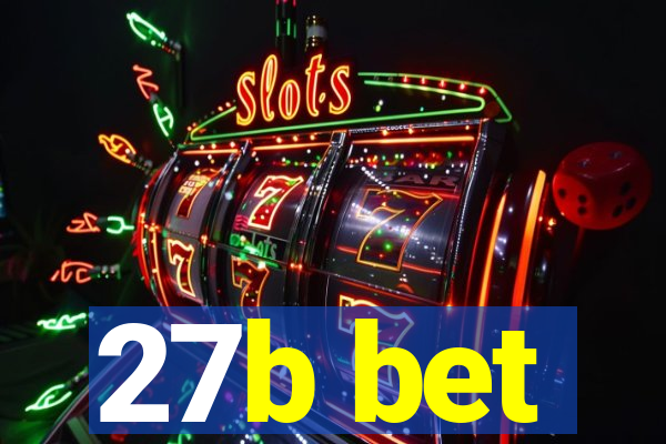 27b bet