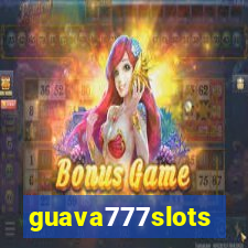 guava777slots