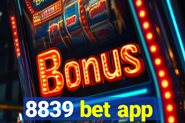 8839 bet app