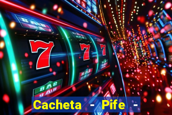 Cacheta - Pife - Jogo online