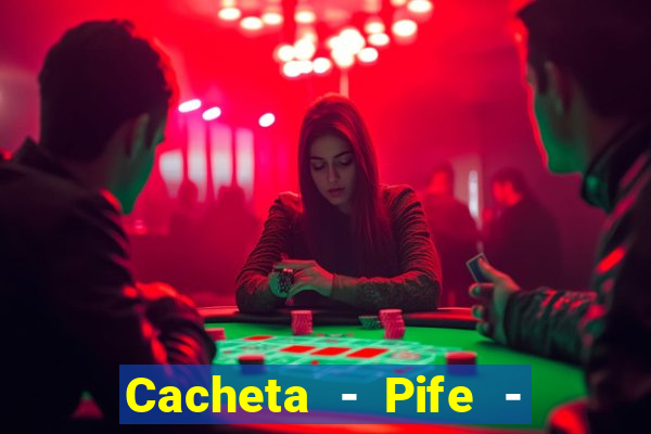 Cacheta - Pife - Jogo online