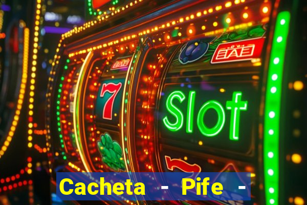 Cacheta - Pife - Jogo online