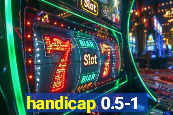 handicap 0.5-1