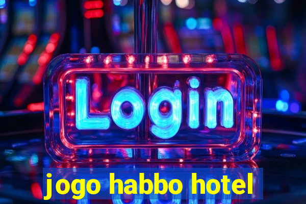 jogo habbo hotel