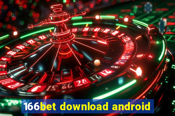 166bet download android