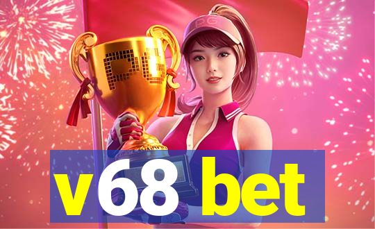 v68 bet