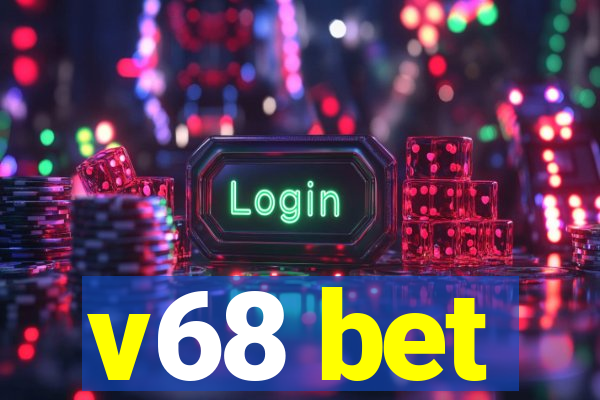 v68 bet