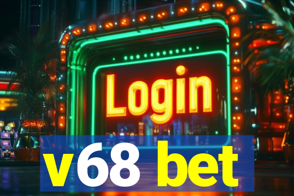 v68 bet