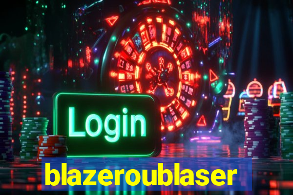 blazeroublaser