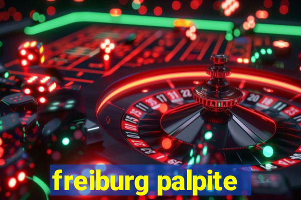 freiburg palpite