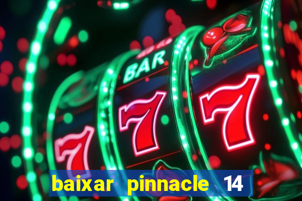 baixar pinnacle 14 via torrent