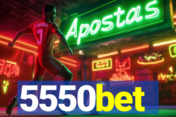 5550bet