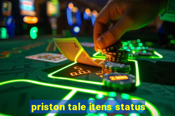 priston tale itens status