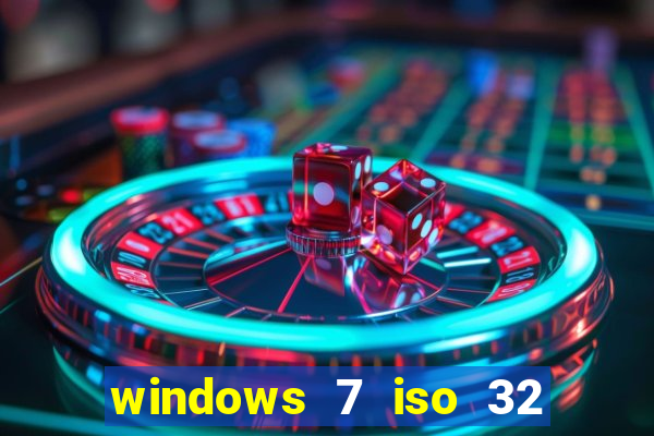 windows 7 iso 32 bits pt-br download