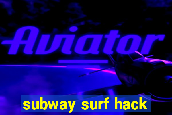 subway surf hack