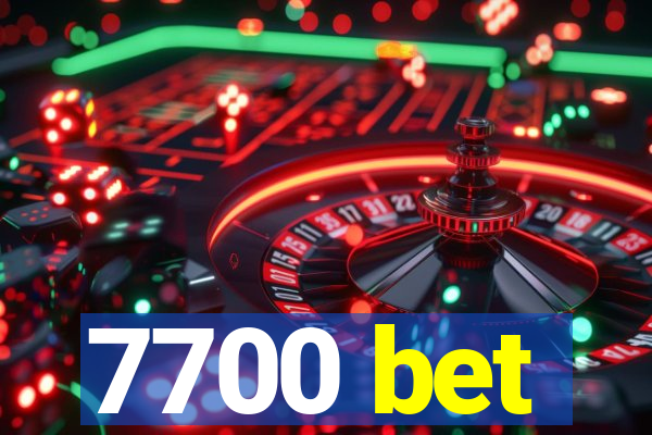 7700 bet