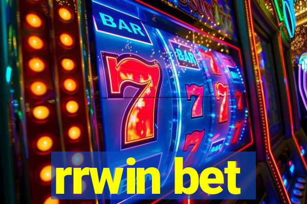 rrwin bet