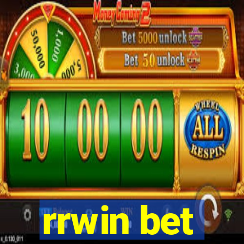 rrwin bet