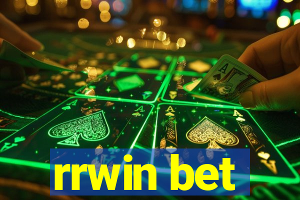 rrwin bet