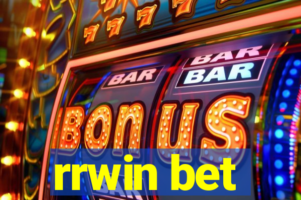 rrwin bet