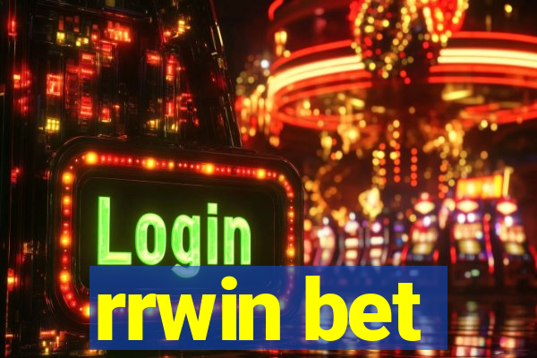 rrwin bet