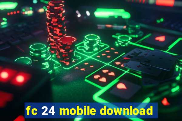 fc 24 mobile download