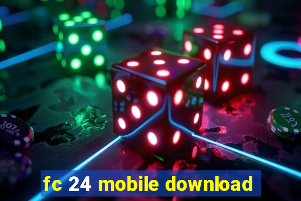 fc 24 mobile download