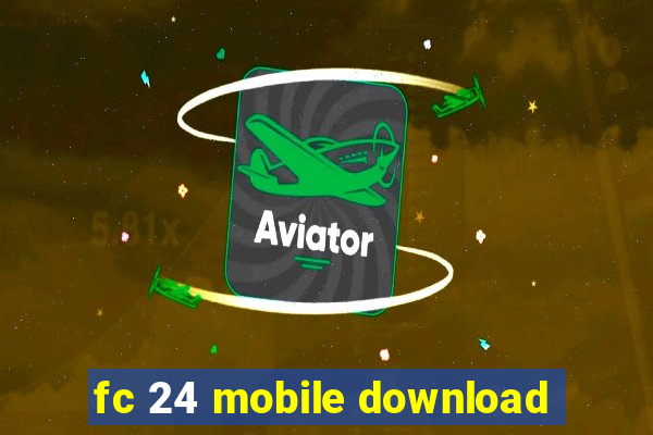 fc 24 mobile download