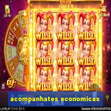 acompanhates economicas