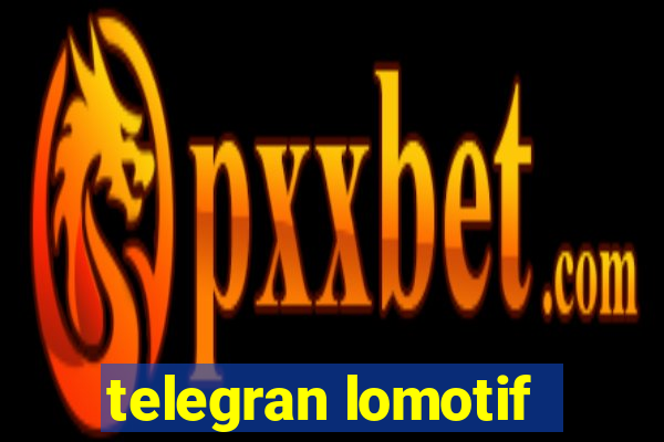 telegran lomotif