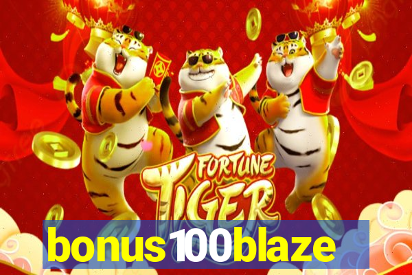 bonus100blaze