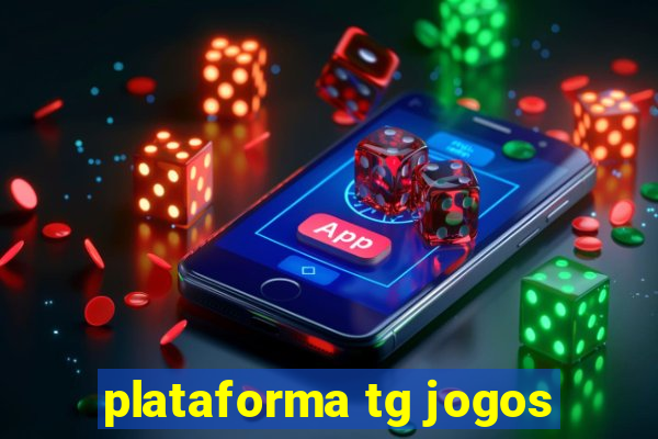 plataforma tg jogos