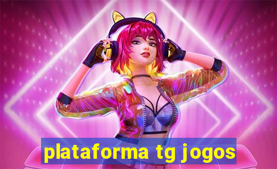 plataforma tg jogos