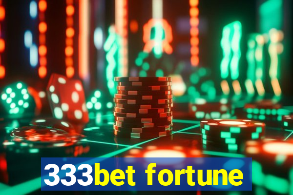 333bet fortune