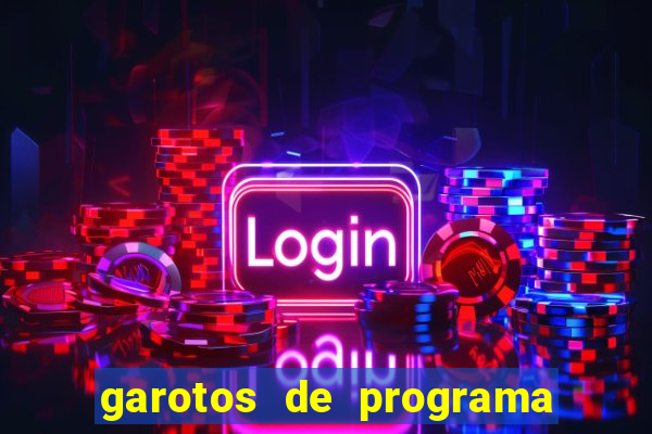 garotos de programa zona leste