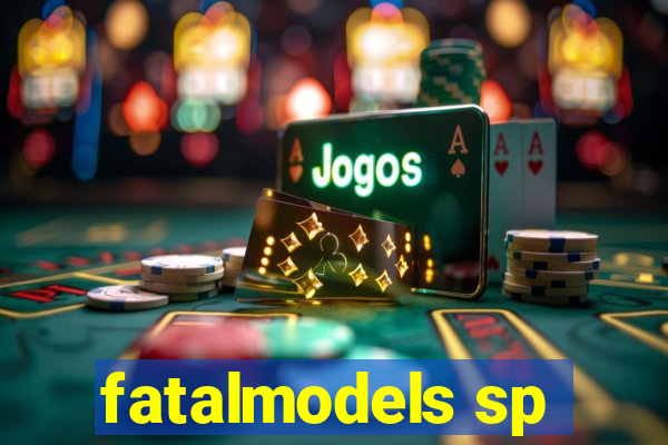 fatalmodels sp