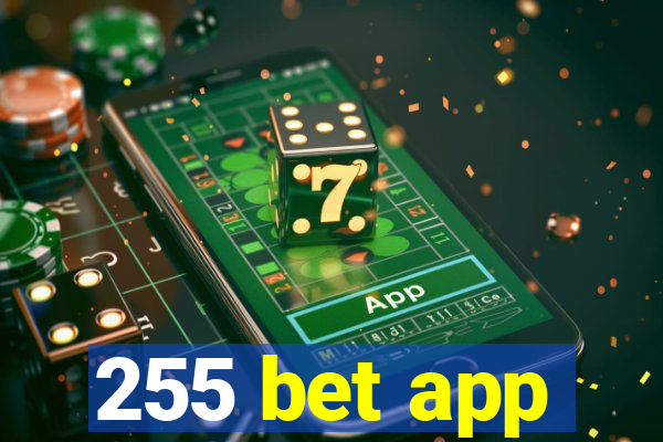 255 bet app