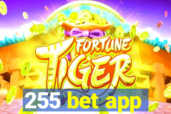 255 bet app