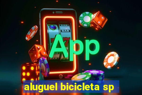 aluguel bicicleta sp