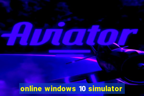 online windows 10 simulator