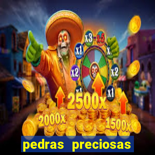 pedras preciosas racha cuca