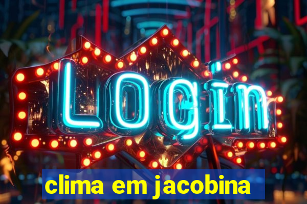 clima em jacobina