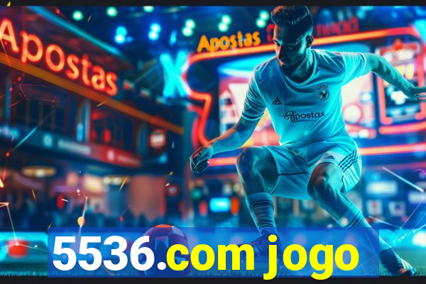 5536.com jogo