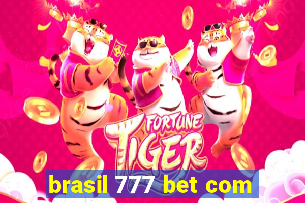 brasil 777 bet com