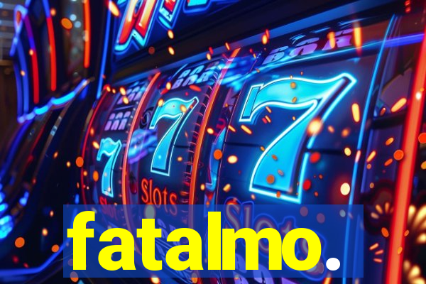 fatalmo.